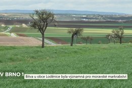 Bitva u obce Loděnice byla významná pro moravské markrabství