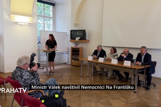 Ministr Válek navštívil Nemocnici Na Františku