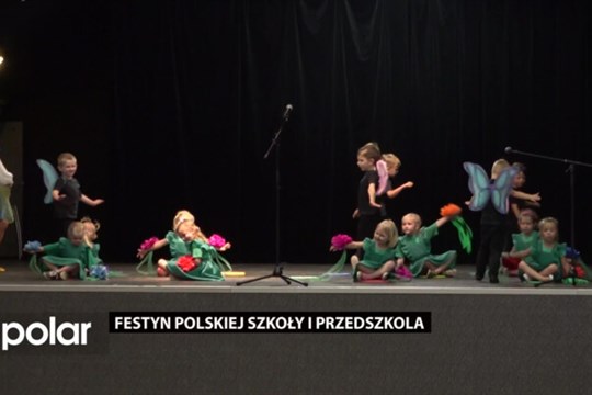 Festyn polskiej szkoły i przedszkola