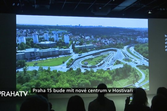 Praha 15 bude mít nové centrum v Hostivaři