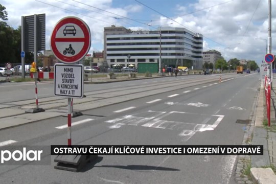 Investice spojené s dopravním omezením jsou pro centrum Ostravy klíčové