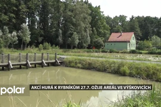 Akcí Hurá k rybníkům 27.7. ožije areál v Ostravě-Výškovicích