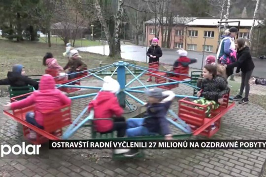 Peníze na ozdravné pobyty jsou schváleny. Ostravští radní vyčlenili 27 milionů kč