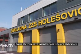 Praha otevřela nové výjezdní stanoviště pro záchranáře