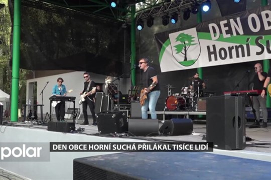 Den obce Horní Suchá se vydařil, lidé byli nadšení