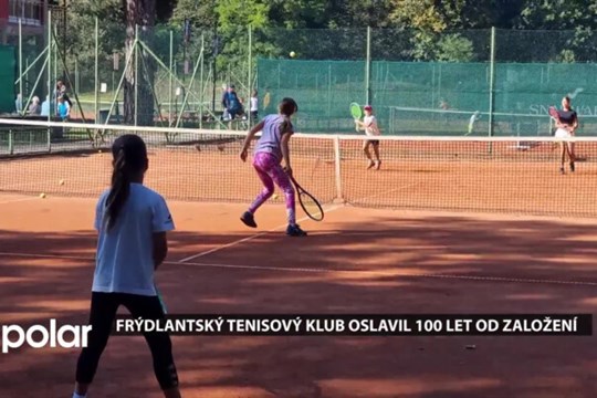 Frýdlantský tenisový klub oslavil 100 let od založení