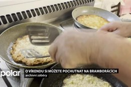 O víkendu si můžete pochutnat na bramborácích