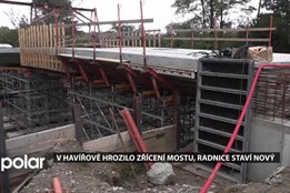 V Havířově hrozilo zřícení mostu, radnice staví nový