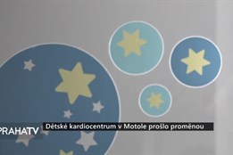 Dětské kardiocentrum v Motole prošlo proměnou