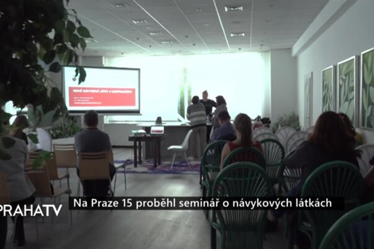 Na Praze 15 proběhl seminář o návykových látkách