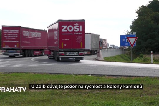 U Zdib dávejte pozor na rychlost a kolony kamionů