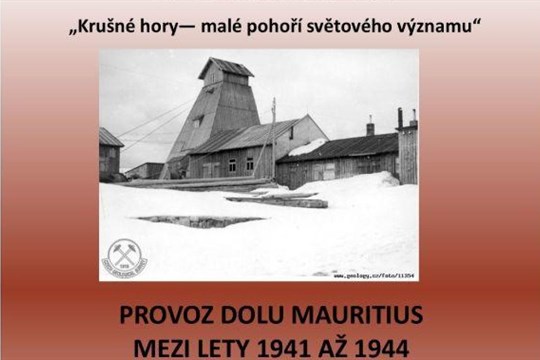 Zajímá vás, jak vypadal provoz dolu Mauritius na Hřebečné u Abertam ve 40. letech? Pak nesmíte chybět na přednášce