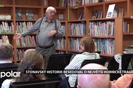 Stonavský historik besedoval se čtenáři o největší hornické tragédii