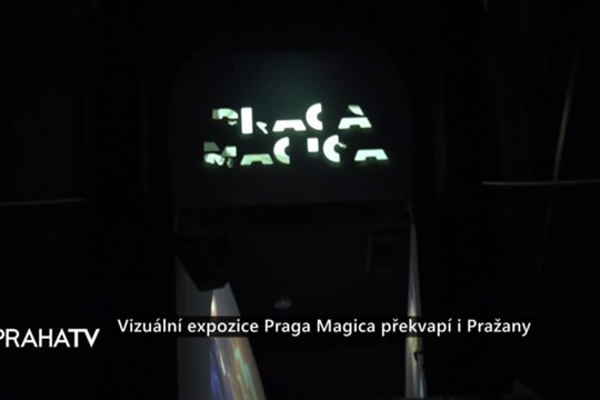 Vizuální expozice Praga Magica překvapí i Pražany