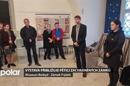 Výstava na frýdeckém zámku přibližuje pěticí zachráněných zámků v regionu