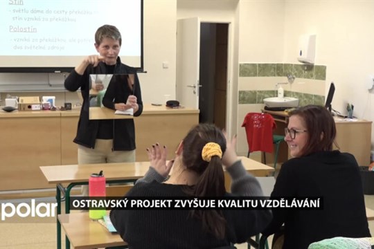 Ostravský projekt zvyšuje kvalitu vzdělávání