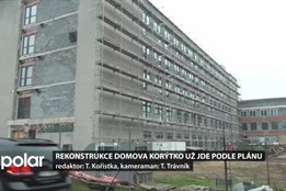 Rekonstrukce Domova Korýtko je v plném proudu. Stavebníci řešili nepředvídatelné komplikace