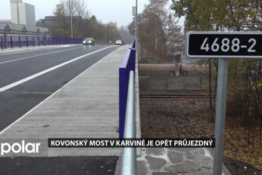 Kovonský most v Karviné je opět průjezdný,  dokonce o 14 dní dříve