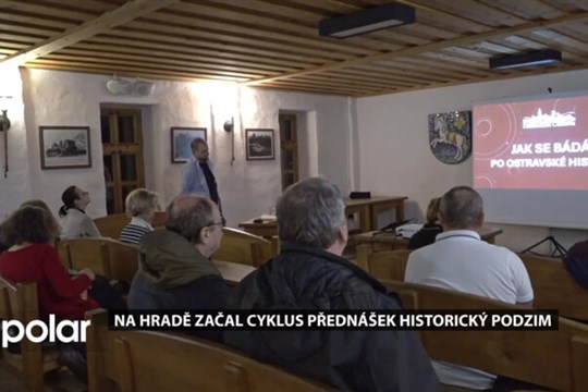 Na hradě začal cyklus přednášek Historický podzim, letos se věnuje hlavně Slezské Ostravě