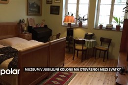 Muzeum v Jubilejní kolonii má otevřeno i mezi svátky