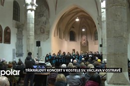 Tříkrálový koncert sborů v kostele sv. Václava v Ostravě podpořil Tříkrálovou sbírku