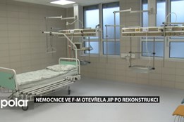 Nemocnice ve Frýdku-Místku má novou JIP a Stanici jednodenní péče za 52 milionů