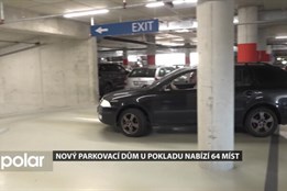 Poruba má má nový parkovací dům. Poslouží obyvatelům i návštěvníkům Pokladu