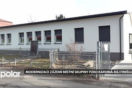 Modernizace zázemí místní skupiny PZKO Karviná-Ráj finišuje