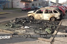 Požár popelnic na Šumbarku zcela zničil i osobní auto