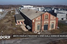 Radnice zvažuje vybudovat v průmyslové zóně Dukla hornické muzeum