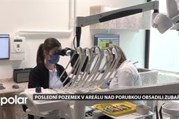 Poslední větší pozemek v Areálu Nad Porubkou je zaplněn. Místo obsadili zubaři