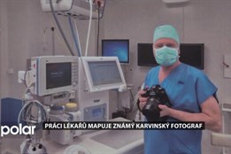 Karvinský fotograf Marek Běhan vystavuje fotografie z nemocničního prostředí